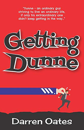 Getting Dunne (Douglas Dunne)