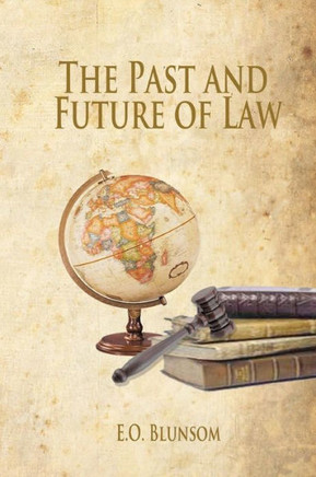The Past and Future of Law - 9781462875146