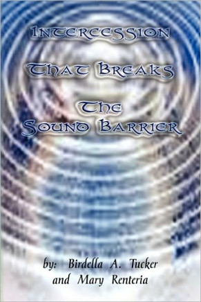 Intercession That Breaks the Sound Barrier