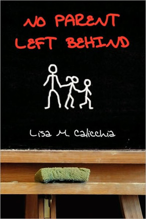 No Parent Left Behind - 9781450022460