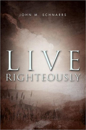 Live Righteously - 9781465362056
