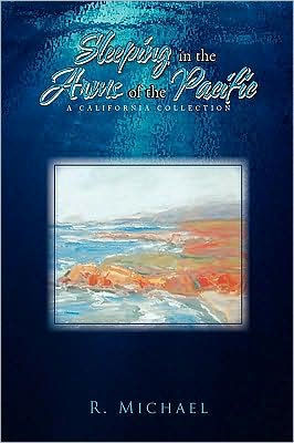 Sleeping in the Arms of the Pacific - 9781441537515