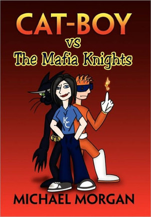 Cat Boy Vs the Mafia Knights - 9781456887575