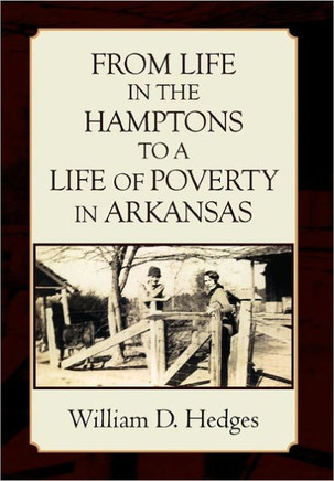From Life in the Hamptons to a Life of Poverty in Arkansas - 9781456886981