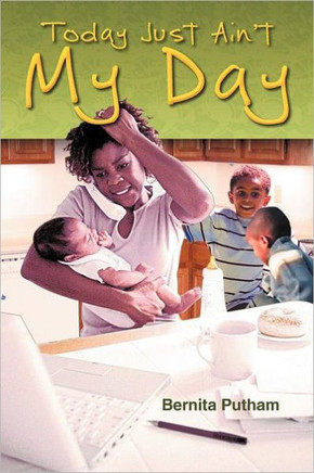 Today Just Ain't My Day - 9781465310507