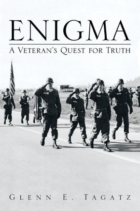Enigma: A Veteran's Quest for Truth - 9781483679402