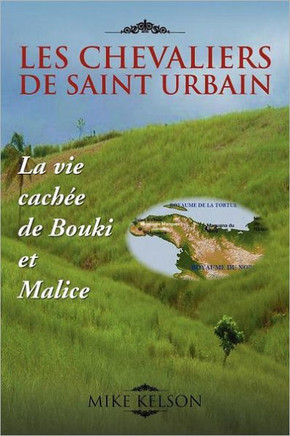 Les Chevaliers de Saint Urbain: La Vie Cachee de Bouki Et Malice - 9781469127491
