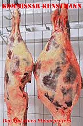 Der Tod Eines Steuerprüfers (Kommissar Kunstmann) (German Edition)
