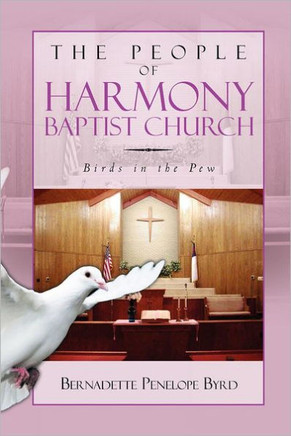 The People of Harmony Baptist Church: Birds in the Pew - 9781479708949