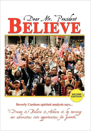 Dear Mr. President Believe - 9781456892487