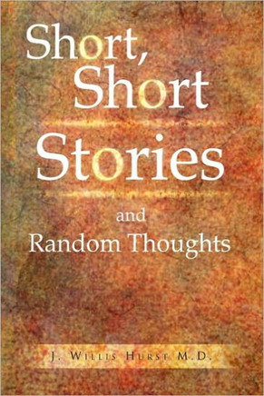 Short, Short Stories and Random Thoughts - 9781441581310