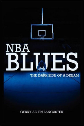 NBA Blues the Dark Side of a Dream - 9781465348821