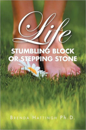 Life - Stumbling Block or Stepping Stone - 9781469138671