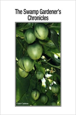 The Swamp Gardener's Chronicles - 9781441560667