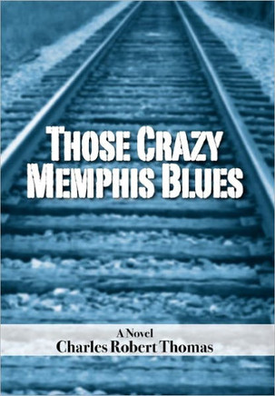 Those Crazy Memphis Blues - 9781462855070