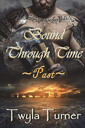 Bound Through Time: Past (A Viking Brothers Novel) Bound Through Time: Past (A Viking Brothers Novel)
