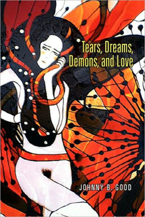 Tears, Dreams, Demons, and Love - 9781453580011