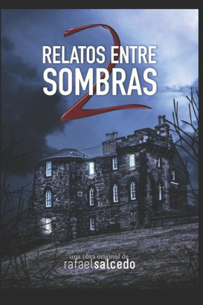 Relatos Entre Sombras Volumen Ii
