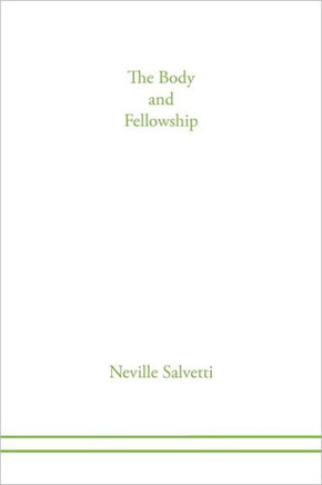 The Body of Christ and Fellowship