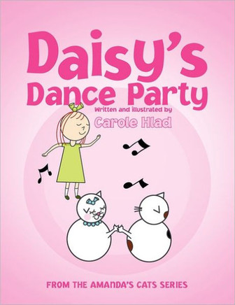Daisy's Dance Party: (From the Amanda's Cats Series)