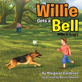 Willie Gets a Bell: Willie Is Hungry