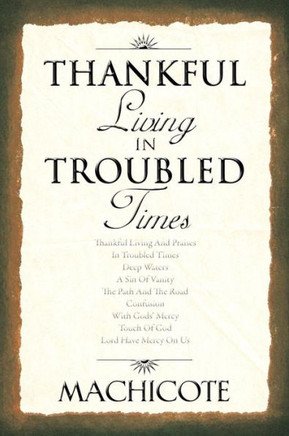 Thankful Living in Troubled Times