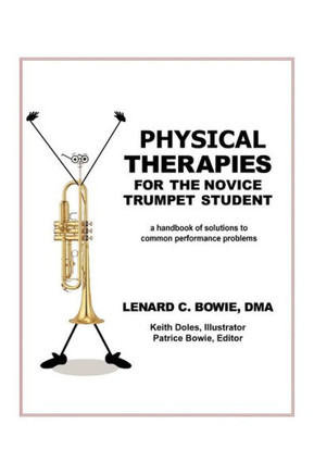 Trumpet Therapies: A Handbook of Solutions to Common Physical Performance Problems - 9781479774968
