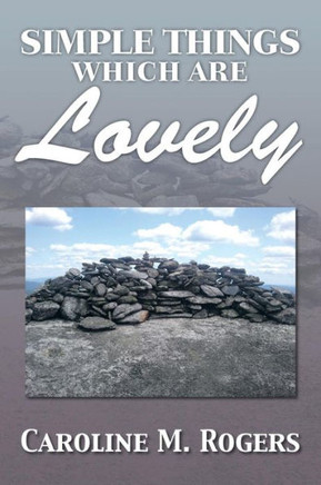 Simple Things Which Are Lovely - 9781483609126