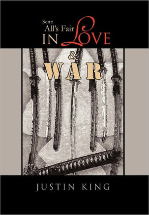 Sent: All's Fair in Love and War - 9781456887315