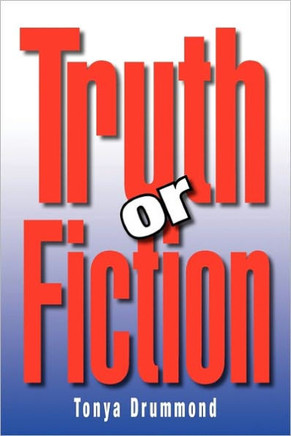 Truth or Fiction