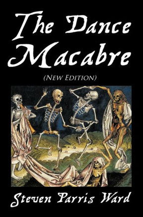 The Dance Macabre (New Edition): (New Edition) - 9781479768295