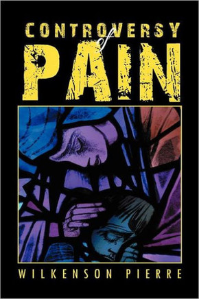 Controversy of Pain - 9781469188386