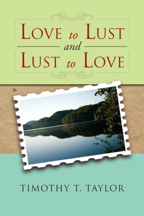 Love to Lust and Lust to Love