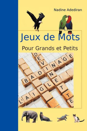Jeux de Mots Pour Grands et Petits