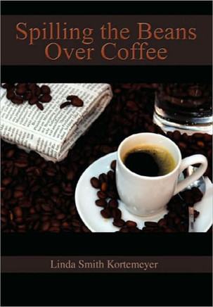 Spilling the Beans Over Coffee - 9781453584477