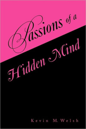 Passions of a Hidden Mind