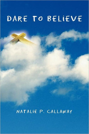 Dare to Believe - 9781456819637
