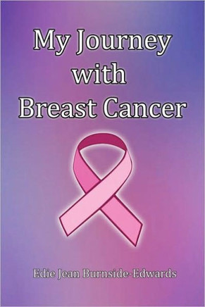 My Journey with Breast Cancer - 9781441510846