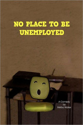 No Place to Be Unemployed