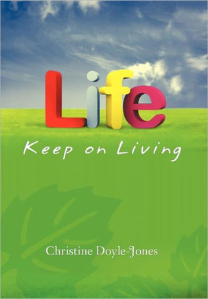 Life, Keep on Living - 9781456833121