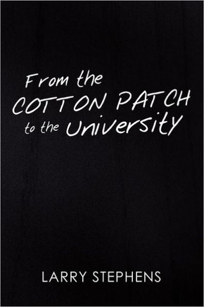 From the Cotton Patch to the University