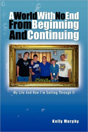 A World with No End from Beginning and Continuing