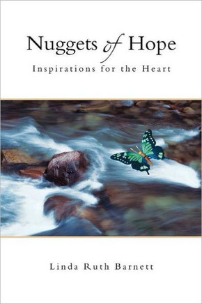 Nuggets of Hope: Inspirations for the Heart - 9781453522813