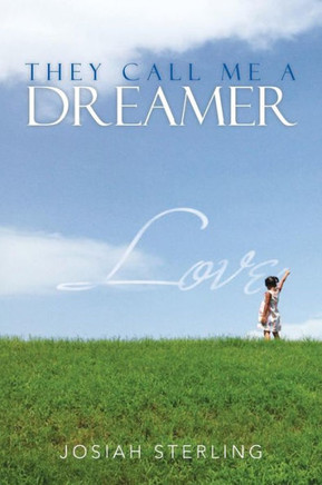 They Call Me a Dreamer - 9781479717101