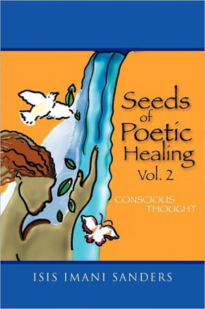 Seeds of Poetic Healing Vol. 2: Conscious Thought