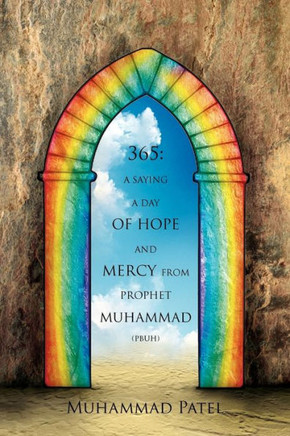 365: A saying a Day of Hope and Mercy from Prophet Muhammad (pbuh)