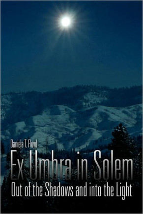 Ex Umbra in Solem - 9781456872465