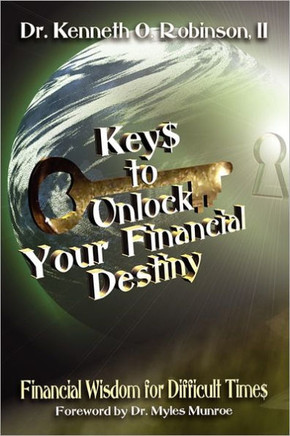 Keys to Unlock Your Financial Destiny - 9781450073592
