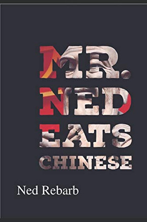 Mr. Ned Eats Chinese: The Good The Bad and The Ugly (1)