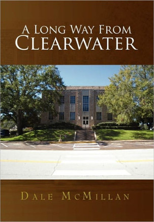 A Long Way from Clearwater - 9781456837372